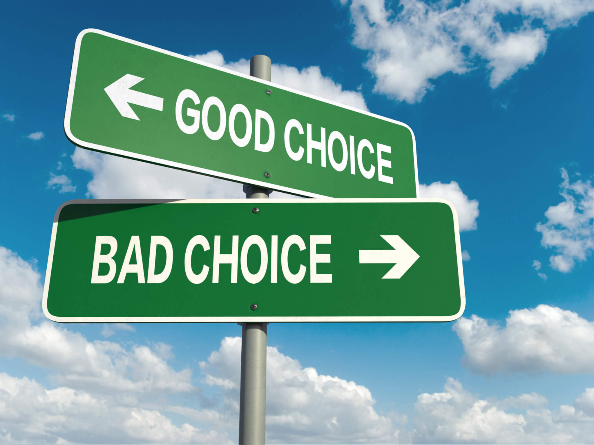 Making decisions: Good choice vs Bad choice